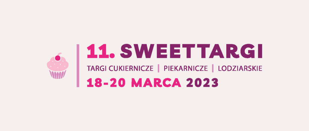 Sweet Targi w Katowicach 18-29 marca 2023