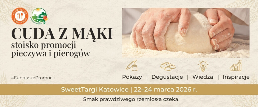 Cuda z mąki na Sweettargach 2026 Poczuj magię rzemiosła i smak polskiej tradycji