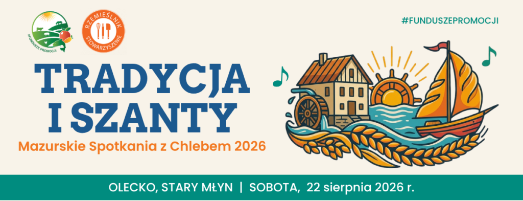 Tradycja, Szanty i Prawdziwy Chleb.