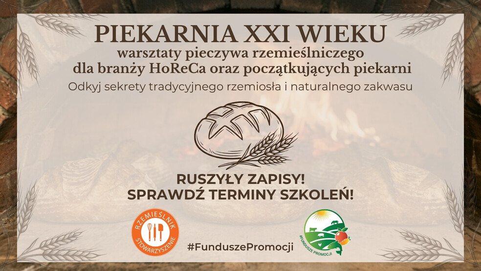 Piekarnia XXI wieku - III edycja warsztatów rzemieślniczych
